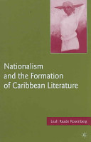Nationalism and the formation of Caribbean literature /