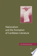 Nationalism and the Formation of Caribbean Literature /