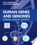 Human genes and genomes : science, health, society /