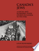 Canada's Jews : a social and economic study of Jews in Canada in the 1930's /