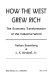 How the West grew rich : the economic transformation of the industrial world /