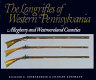 The longrifles of western Pennsylvania : Allegheny and Westmoreland counties /