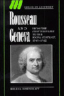 Rousseau and Geneva : from the first discourse to the social contract, 1749-1762 /