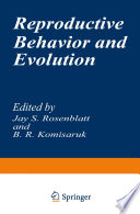 Reproductive behavior and evolution /