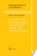 Gaussian and Non-Gaussian Linear Time Series and Random Fields /