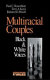 Multiracial couples : black & white voices /