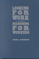 Looking for work, searching for workers : American labor markets during industrialization /