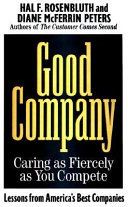 Good company : caring as fiercely as you compete /