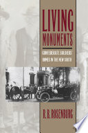 Living monuments : Confederate soldiers' homes in the New South /
