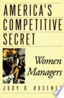 America's competitive secret : women managers /