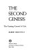 The second genesis : the coming control of life /