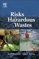 Risks of hazardous wastes /