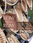 Row upon row : sea grass baskets of the South Carolina lowcountry /