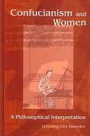 Confucianism and women : a philosophical interpretation /