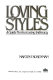 Loving styles : a guide for increasing intimacy /