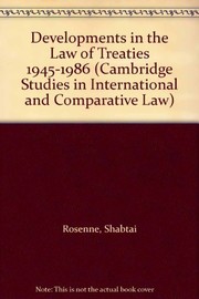 Developments in the law of treaties, 1945-1986 /