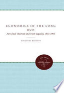 Economics in the long run : New Deal theorists and their legacies, 1933-1993 /