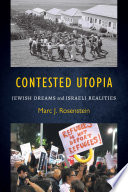 Contested utopia : Jewish dreams and Israeli realities /