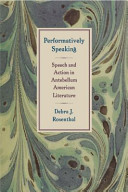 Performatively speaking : speech and action in antebellum American literature /