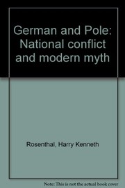 German and Pole : national conflict and modern myth /