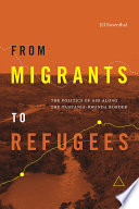 From migrants to refugees : the politics of aid along the Tanzania-Rwanda border /