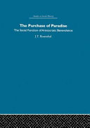The purchase of paradise : the social function of aristocratic benevolence /