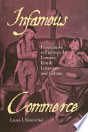 Infamous commerce : prostitution in eighteenth-century British literature and culture /
