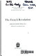 The French Revolution /