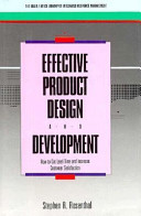 Effective product design and development : how to cut lead time and increase customer satisfaction /