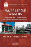 Major league winners : using sports and cultural centers as tools for economic development /