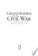 Grand Rapids and the Civil War /