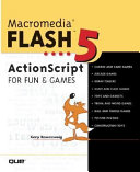 Macromedia Flash 5 ActionScript for fun & games /