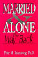 Married and alone : the way back /