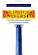 The political university : policy, politics, and presidential leadership in the American research university /