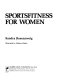 Sportsfitness for women /