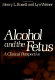 Alcohol and the fetus : a clinical perspective /