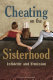 Cheating on the sisterhood : infidelity and feminism /