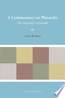 A commentary on Plutarch's De latenter vivendo /