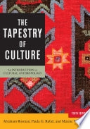 The tapestry of culture : an introduction to cultural anthropology /