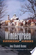 Wintergreen : suppressed murders /