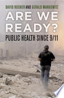 Are we ready? : public health since 9/11 /