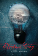 Electric City : a novel /