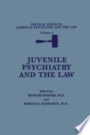 Juvenile Psychiatry and the Law /