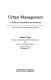 Urban management : a guide to information sources /