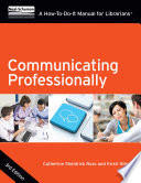 Communicating professionally : a how-to-do-it manual /