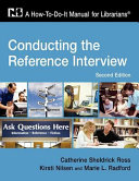 Conducting the reference interview : a how-to-do-it manual for librarians /