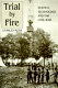 Trial by fire : science, technology and the Civil War /