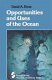 Opportunities and uses of the ocean /
