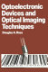 Optoelectronic devices and optical imaging techniques /