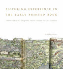 Picturing experience in the early printed book : Breydenbach's Peregrinatio from Venice to Jerusalem /